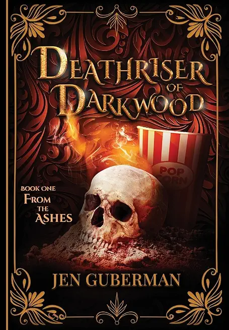 Deathriser of Darkwood: From the Ashes