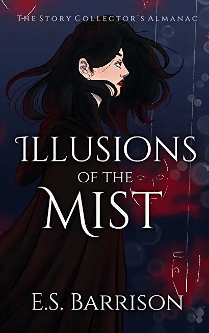 Illusions of the Mist