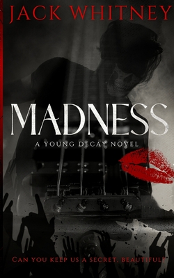 Madness: A Masked Rockstar Romance