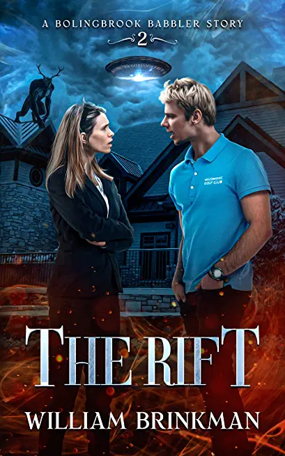 The Rift: A Bolingbrook Babbler Story