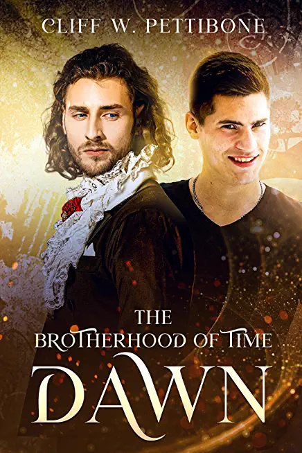 The Brotherhood of Time: Dawn