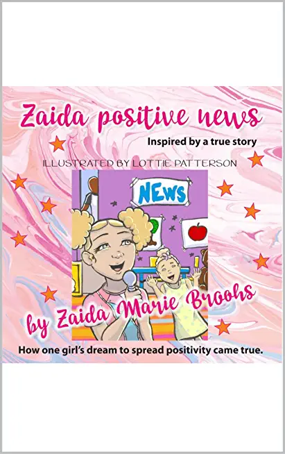 Zaida Positive News