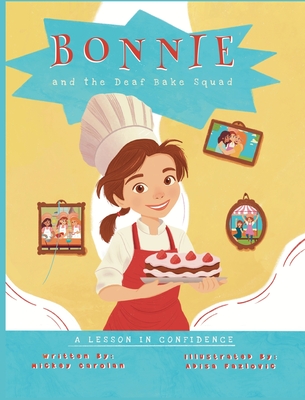 Bonnie and the Deaf Bake Squad: A Lesson in Confidence