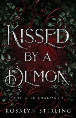 Kissed by a Demon: A Dark Fantasy Romance